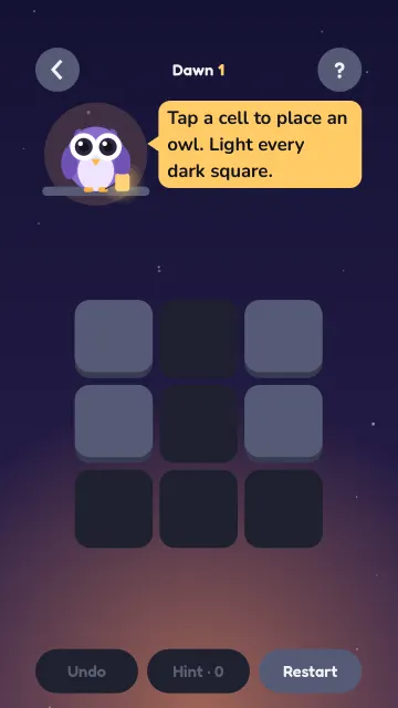 Owlight Dawn level 1: a 3 by 3 board and the owl saying tap a cell to place an owl, light every dark square.